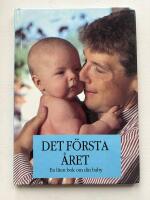 Det f&ouml;rsta &aring;ret - En liten bok om din baby