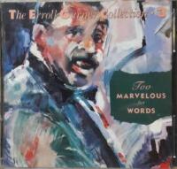 Too Marvelous For Words