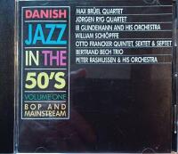 Danish Jazz In The 50&acute;s - Vol. 1 - Bop And Mainstream