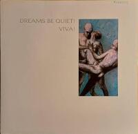 Dreams Be Quiet!