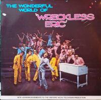 The Wonderful World Of Wreckless Eric