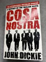 Cosa nostra - a history of the sicilian mafia