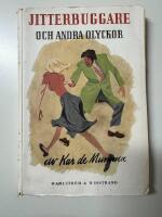 Jitterbuggare och andra olyckor