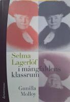 Selma Lagerl&ouml;f i m&aring;ngfaldens klassrum