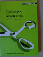 Med papper, sax och fantasi