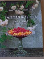 Sannas kokbok : mat fr&aring;n tr&auml;dg&aring;rd, skog och hav