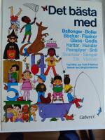 Det b&auml;sta med ballonger, bollar, b&ouml;cker, flaskor, glass, godis, hattar, hundar, paraplyer, sn&ouml;, svansar, s&auml;ngar, t&aring;r, v&auml;nner