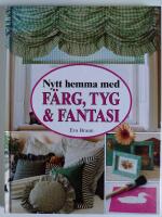 F&auml;rg, tyg & fantasi