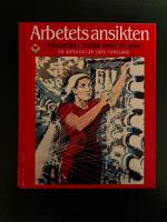 Arbetets ansikten : arbetardikt i Sverige under ett sekel : en antologi