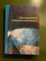 Den kvalitativa forskningsintervjun