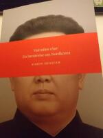Vad n&aring;len ritar : en ber&auml;ttelse om Nordkorea