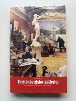 F&uuml;rstenbergska galleriet - mecenatparet, konstn&auml;rerna och samlingen
