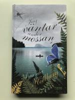 Jag v&auml;ntar under mossan