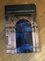 Ideas that shaped buildings