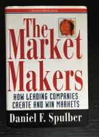 The market makers - how leading companies create and win markets