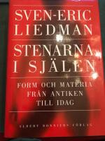Stenarna i sj&auml;len : form och materia fr&aring;n antiken till idag