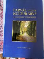 Farv&auml;l till ett kulturarv? : om gods och landskap : ett sk&aring;nskt perspektiv