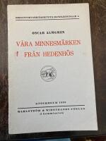  V&aring;ra minnesm&auml;rken fr&aring;n hedenh&ouml;s 