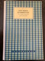  Den b&auml;sta efterr&auml;tten av Inbunden bok.. Tredje uppl. 1950. 136 sidor. 