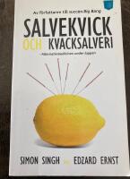 Salvekvick och kvacksalveri : alternativmedicinen under luppen