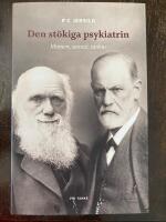 Den st&ouml;kiga psykiatrin : minnen, samtal, tankar