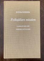 Folksj&auml;lars mission i samband med den nordiska mytologin - f&ouml;redragsserie h&aring;llen i Oslo 7 juni-17 juni 1910