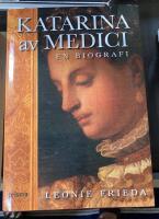 Katarina av Medici : en biografi