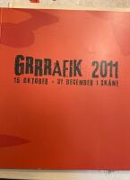 Grrrafik 2011: 15 oktober - 31 december i Sk&aring;ne