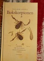 Bokskorpionen : ess&auml;er om naturen och b&ouml;ckernas v&auml;rld