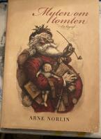 Myten om tomten: En biografi