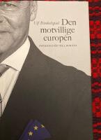 Den motvillige europ&eacute;n : Sveriges v&auml;g till Europa