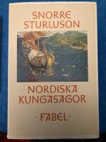  Nordiska kungasagor - del 1-3 (1: Fr&aring;n Ynglingasagan till Olav Tryggvasons saga, 2: Olav den heliges saga, 3: Magnus den gode till Magnus Erlingsson) 