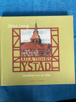 Alla tiders Ystad : kavalkad om en stad