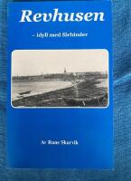 Revhusen - idyll med f&ouml;rhinder
