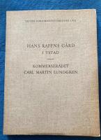  Hans Raffns g&auml;rd i Ystad - Kommerser&aring;det Carl Martin Lundgren