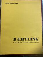  B&aelig;rtling. Den &ouml;ppna formens dramaturg 