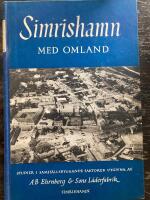  Simrishamn med omland : studier i omr&aring;dets n&auml;ringsliv,befolkningsr&ouml;relser, yrkes och socialgrupper . Med kartbilagor