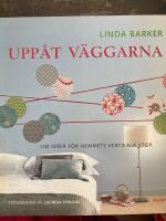 Upp&aring;t v&auml;ggarna - 100 id&eacute;er f&ouml;r hemmets vertikala ytor