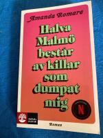 Halva Malm&ouml; best&aring;r av killar som dumpat mig