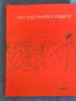 Vart tog Fredrika v&auml;gen? : En bok om Flickl&auml;roverket och flickorna