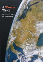 A warmer world : the greenhouse effect and climate change