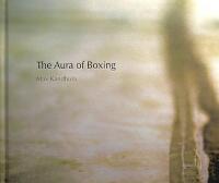 The Aura of Boxing