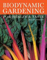Biodynamic gardening - for health and taste