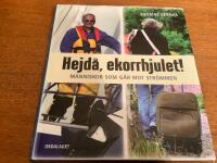 Hejd&aring;, ekorrhjulet! : m&auml;nniskor som g&aring;r mot str&ouml;mmen