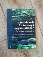 L&auml;rande och f&ouml;r&auml;ndring i organisationer : om pedagogik i arbetslivet