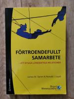 F&ouml;rtroendefullt samarbete : att bygga l&aring;ngsiktiga relationer