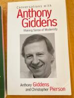 Conversations with Anthony Giddens. Making sense of Modernity