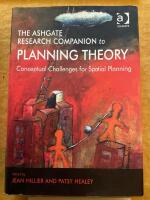 The Ashgate research companion to planning theory - conceptual challenges for spatial planning