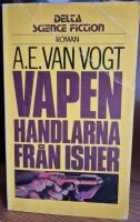 Vapenhandlarna fr&aring;n Isher : [roman]