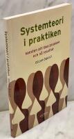 Systemteori i praktiken : konsten att l&ouml;sa problem och n&aring; resultat